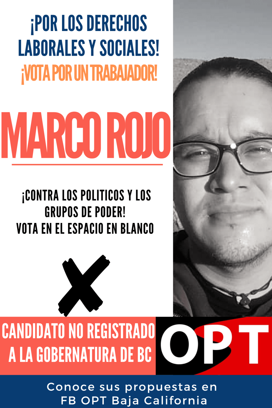 MARCO ROJO: Una candidatura rebelde, independiente y obrera para la organización y la movilización.