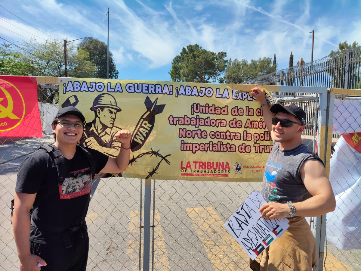 Nace el Frente Antiimperialista de Baja California: ¡Luchemos contra la guerra!
